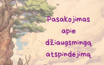 Pasakojimas apie džiaugsmingą atspindėjimą