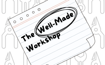 The Well-Made Workshop
