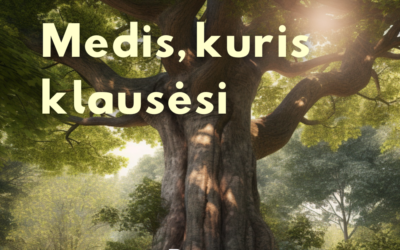 Medis, kuris klausėsi