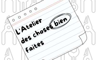 L&rsquo;Atelier des choses bien faites