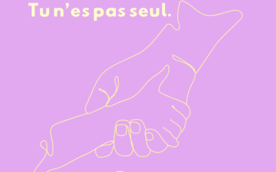 Tu n&rsquo;es pas seul